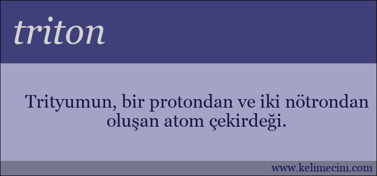 triton kelimesinin anlamı ne demek?