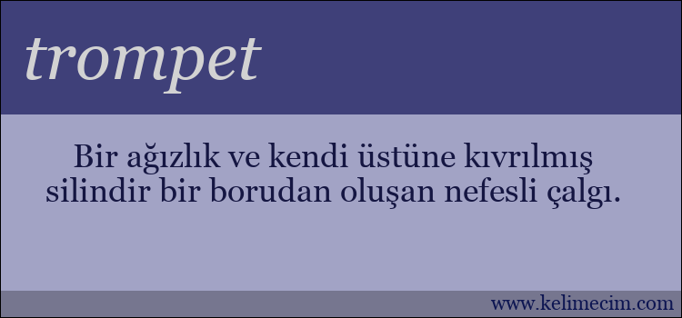 trompet kelimesinin anlamı ne demek?