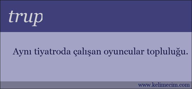 trup kelimesinin anlamı ne demek?