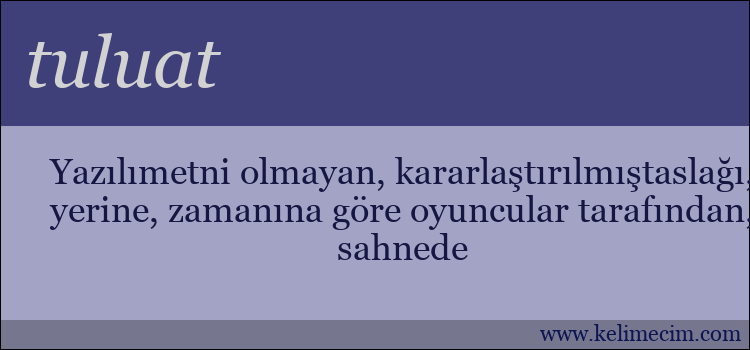 tuluat kelimesinin anlamı ne demek?