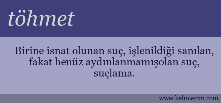 töhmet kelimesinin anlamı ne demek?