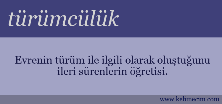 türümcülük kelimesinin anlamı ne demek?