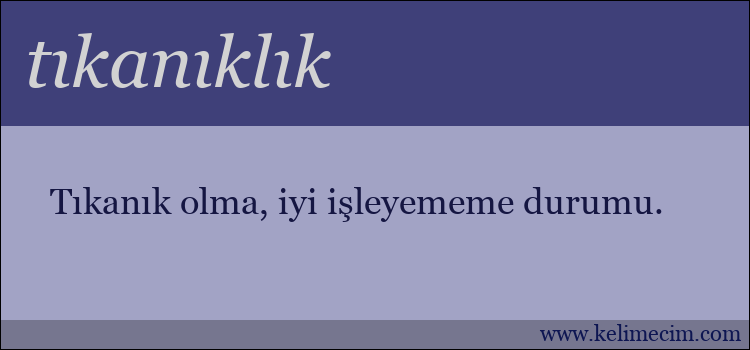 tıkanıklık kelimesinin anlamı ne demek?