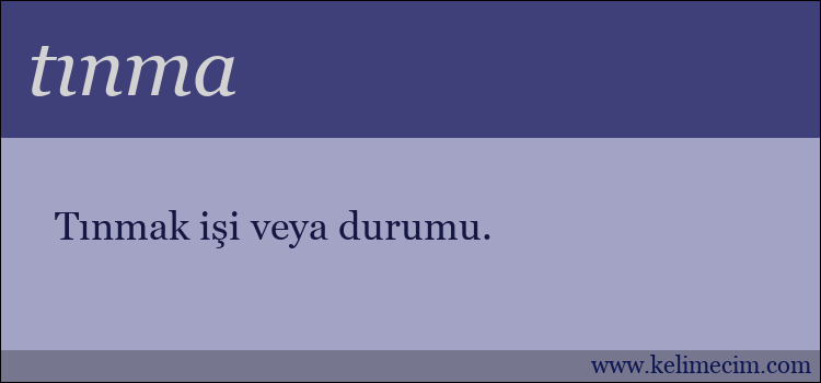 tınma kelimesinin anlamı ne demek?