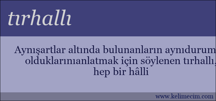 tırhallı kelimesinin anlamı ne demek?