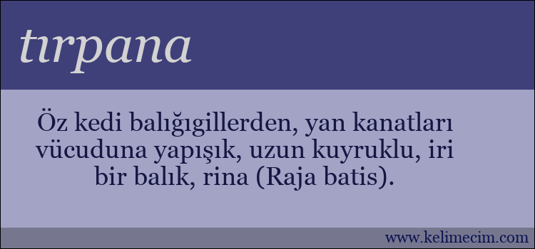 tırpana kelimesinin anlamı ne demek?