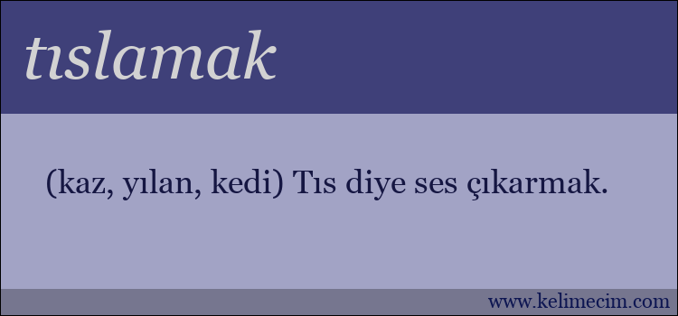 tıslamak kelimesinin anlamı ne demek?