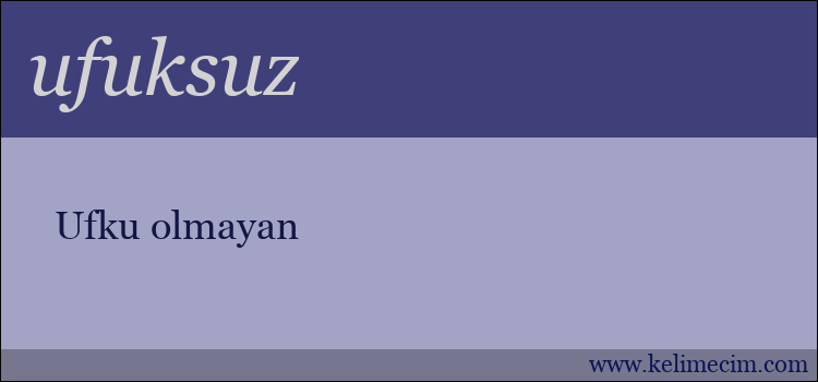 ufuksuz kelimesinin anlamı ne demek?