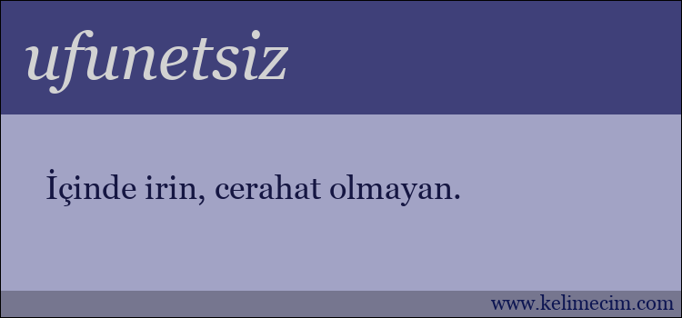 ufunetsiz kelimesinin anlamı ne demek?