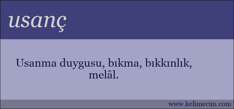 usanç kelimesinin anlamı ne demek?