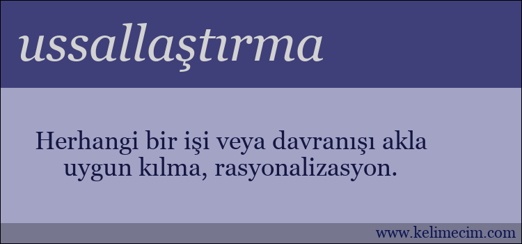 ussallaştırma kelimesinin anlamı ne demek?