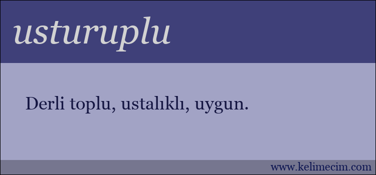 usturuplu kelimesinin anlamı ne demek?