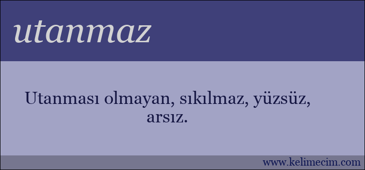 utanmaz kelimesinin anlamı ne demek?