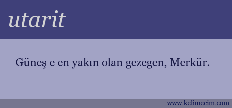 utarit kelimesinin anlamı ne demek?