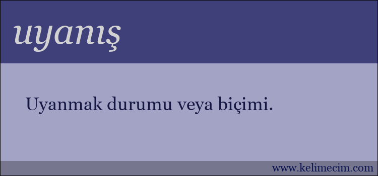 uyanış kelimesinin anlamı ne demek?