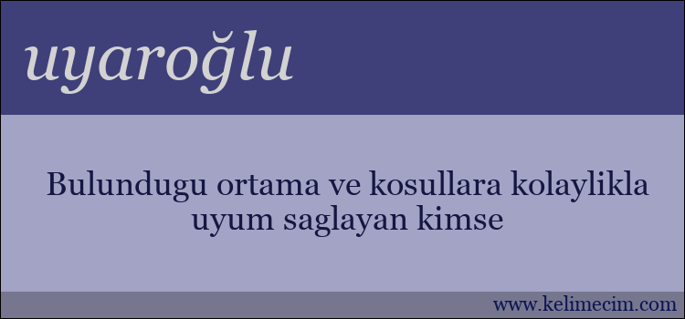 uyaroğlu kelimesinin anlamı ne demek?