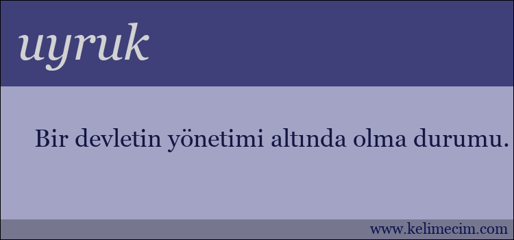 uyruk kelimesinin anlamı ne demek?