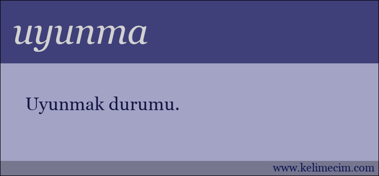 uyunma kelimesinin anlamı ne demek?