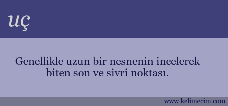 uç kelimesinin anlamı ne demek?