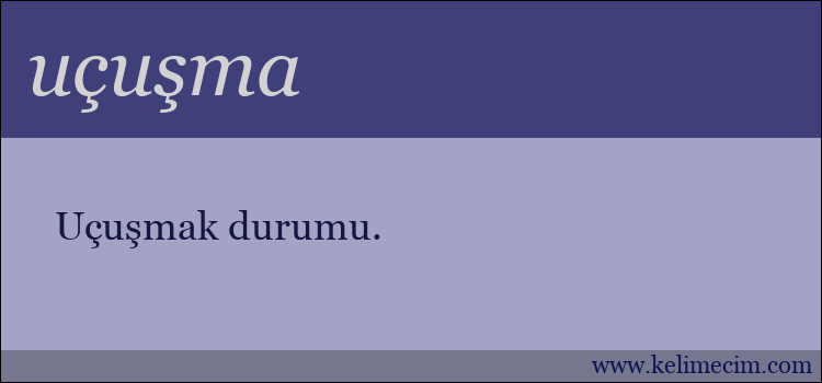 uçuşma kelimesinin anlamı ne demek?