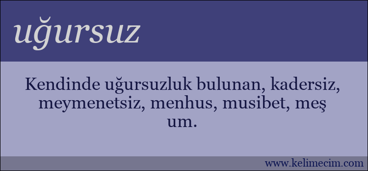 uğursuz kelimesinin anlamı ne demek?