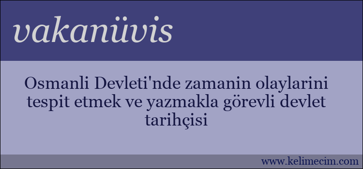 vakanüvis kelimesinin anlamı ne demek?