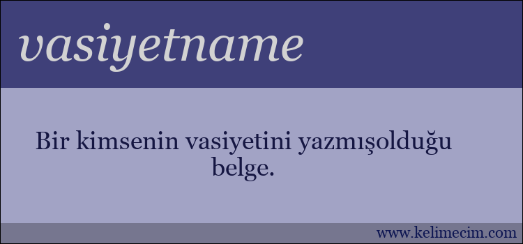 vasiyetname kelimesinin anlamı ne demek?