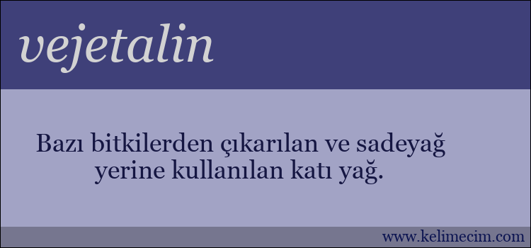 vejetalin kelimesinin anlamı ne demek?