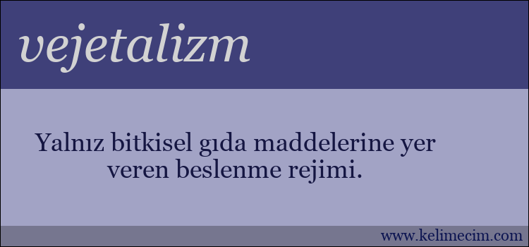 vejetalizm kelimesinin anlamı ne demek?