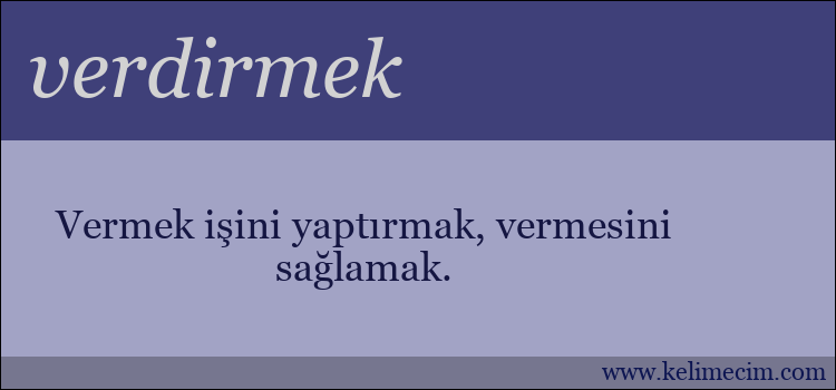 verdirmek kelimesinin anlamı ne demek?