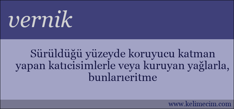 vernik kelimesinin anlamı ne demek?