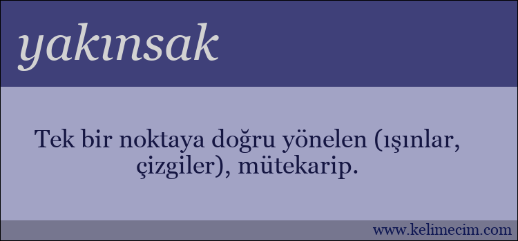 yakınsak kelimesinin anlamı ne demek?