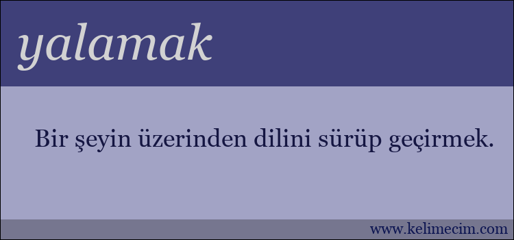 yalamak kelimesinin anlamı ne demek?