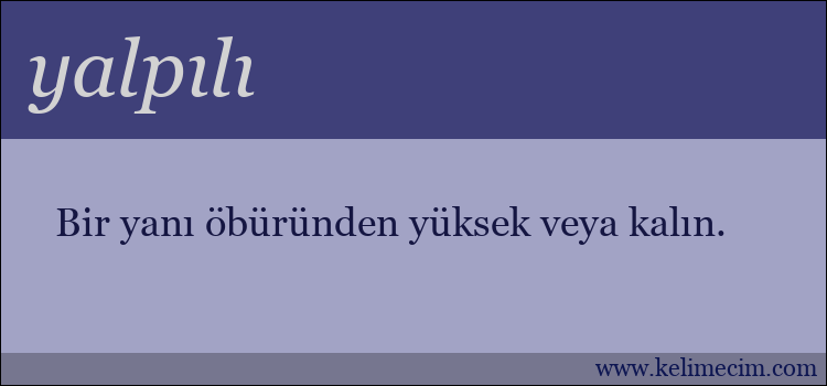 yalpılı kelimesinin anlamı ne demek?