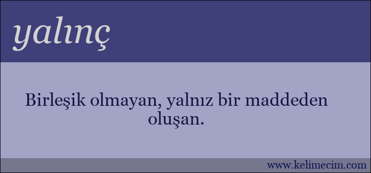 yalınç kelimesinin anlamı ne demek?