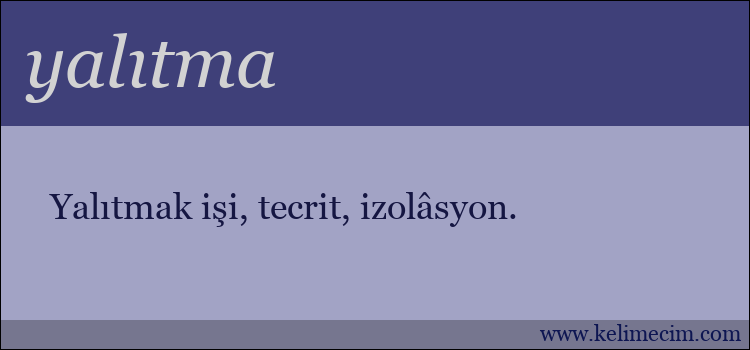 yalıtma kelimesinin anlamı ne demek?