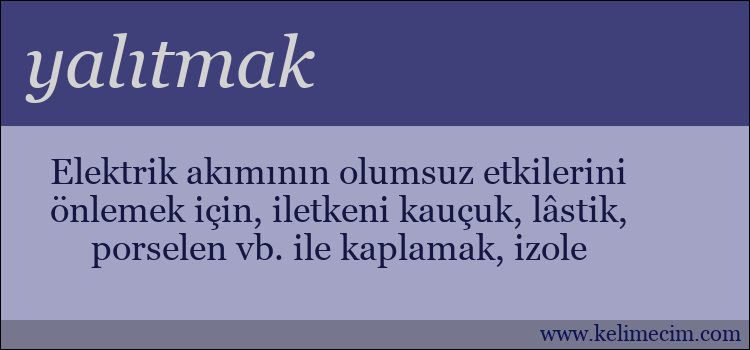 yalıtmak kelimesinin anlamı ne demek?