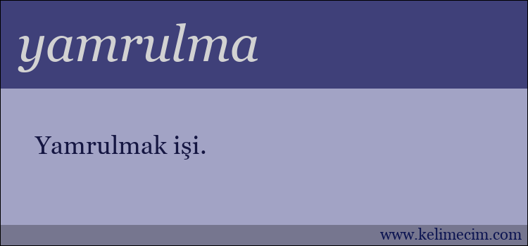 yamrulma kelimesinin anlamı ne demek?