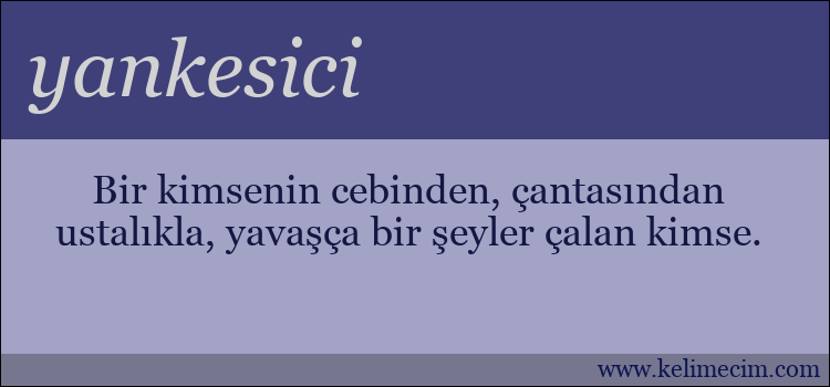 yankesici kelimesinin anlamı ne demek?