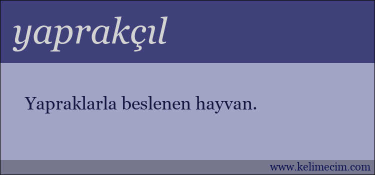 yaprakçıl kelimesinin anlamı ne demek?