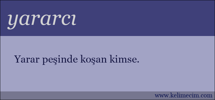 yararcı kelimesinin anlamı ne demek?