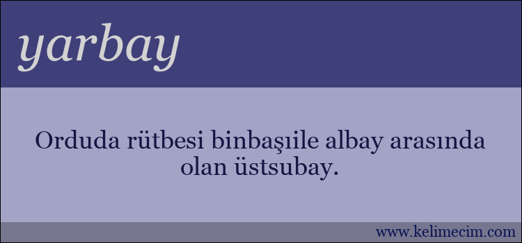 yarbay kelimesinin anlamı ne demek?