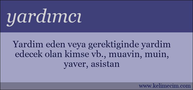 yardımcı kelimesinin anlamı ne demek?