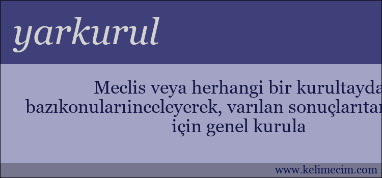 yarkurul kelimesinin anlamı ne demek?