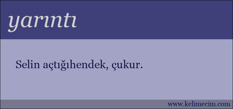 yarıntı kelimesinin anlamı ne demek?