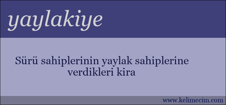 yaylakiye kelimesinin anlamı ne demek?