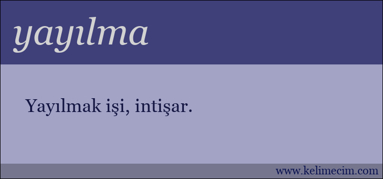 yayılma kelimesinin anlamı ne demek?