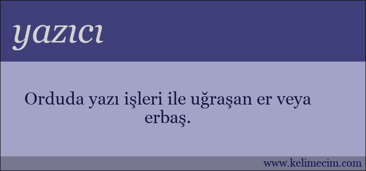 yazıcı kelimesinin anlamı ne demek?