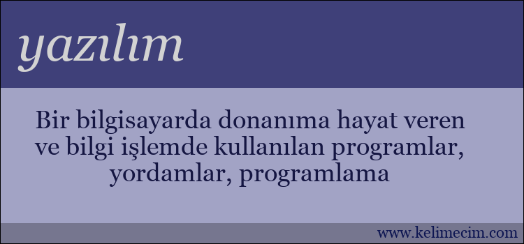 yazılım kelimesinin anlamı ne demek?