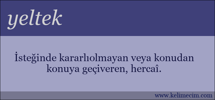 yeltek kelimesinin anlamı ne demek?